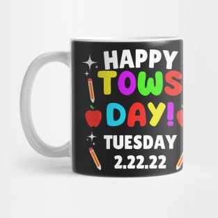 Happy Towsday Tuesday 2.22.22 / Commemorative Towsday Tuesday 2-22-22 Second Grade Mug